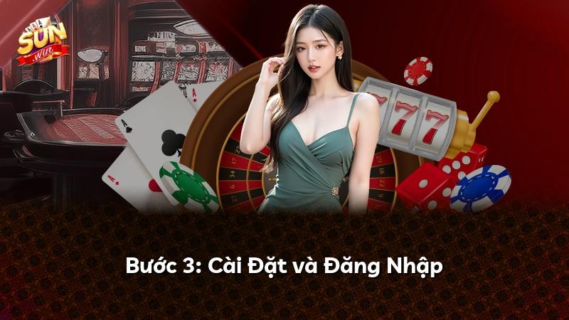 Bước 3: Cài Đặt và Đăng Nhập